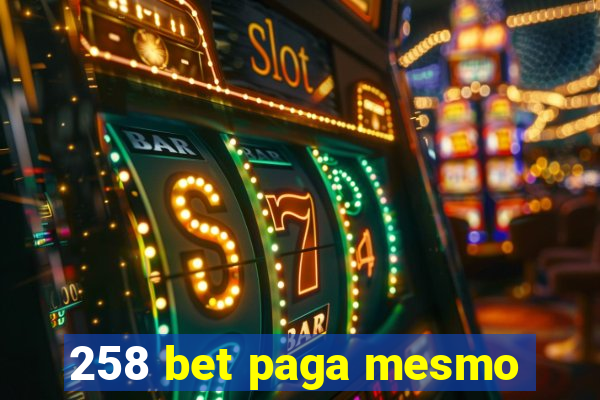 258 bet paga mesmo